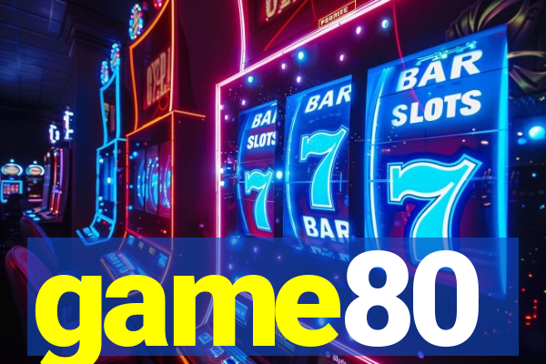 game80