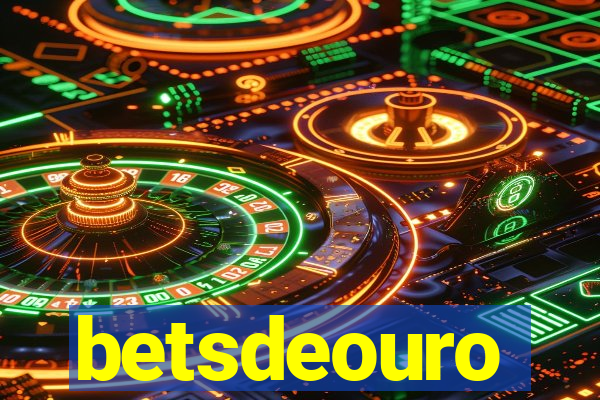 betsdeouro