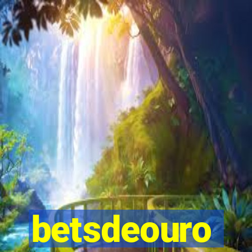 betsdeouro