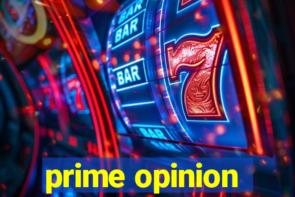 prime opinion