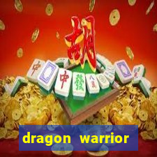 dragon warrior legend champion dinheiro infinito