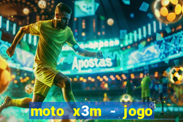 moto x3m - jogo de moto