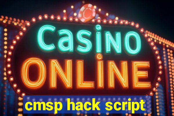 cmsp hack script