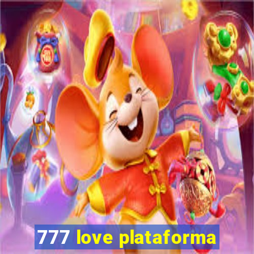 777 love plataforma