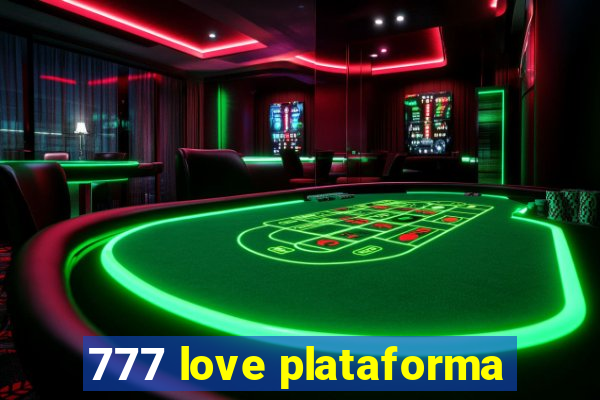 777 love plataforma