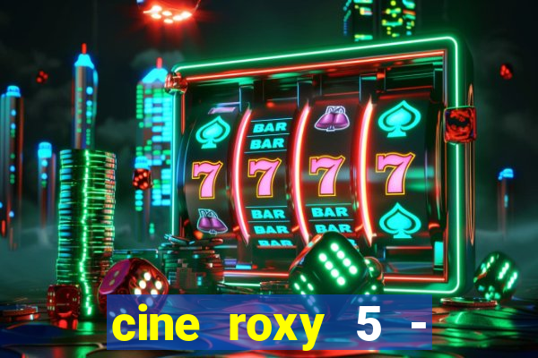 cine roxy 5 - santos santos - sp