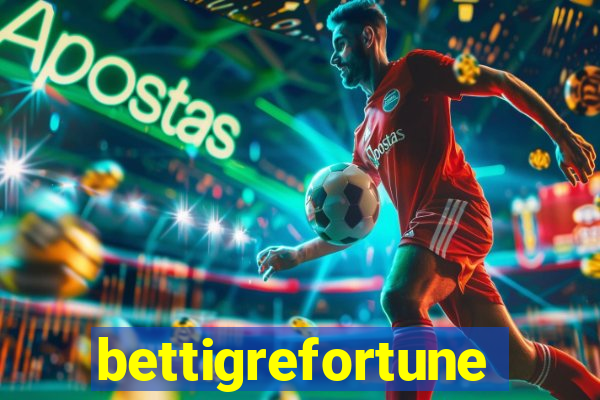 bettigrefortune