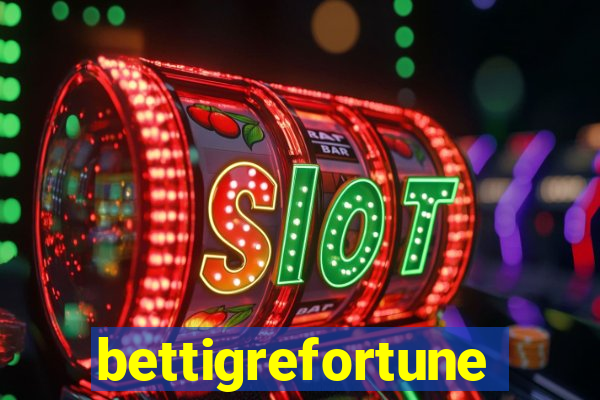 bettigrefortune