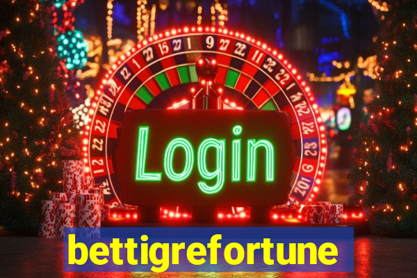 bettigrefortune