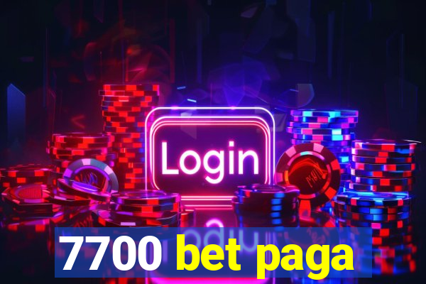 7700 bet paga
