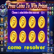 como resolver reclamado apenas por dispositivo registrado