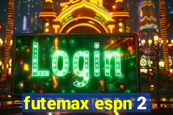 futemax espn 2