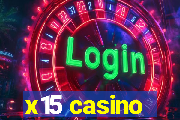 x15 casino