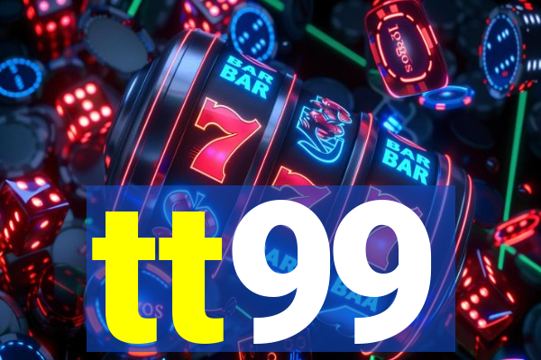 tt99