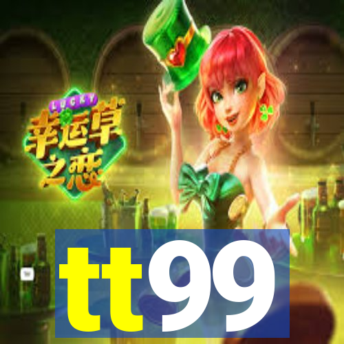 tt99