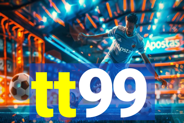 tt99