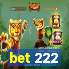 bet 222