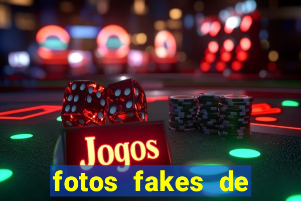fotos fakes de meninas cacheadas