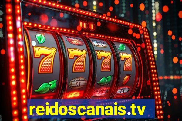 reidoscanais.tv