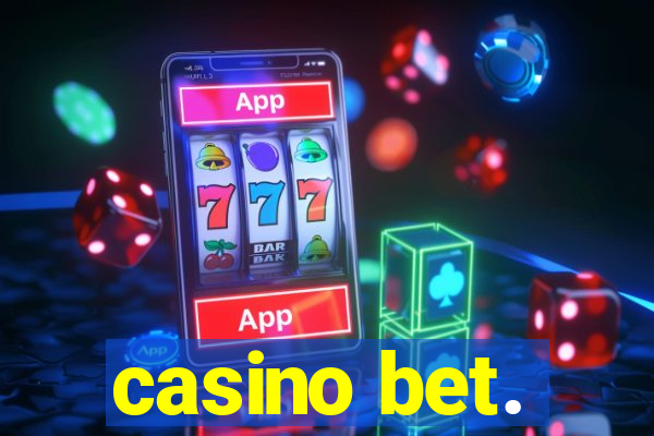 casino bet.