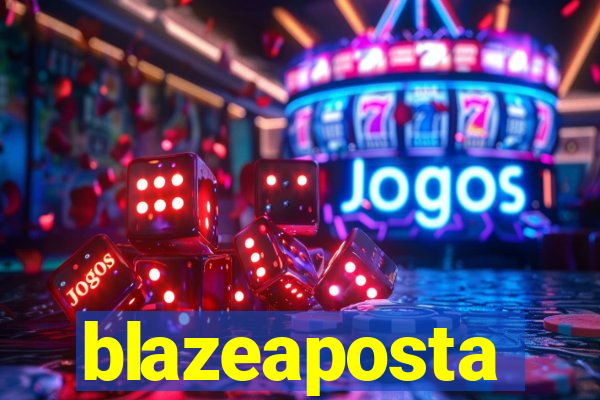 blazeaposta