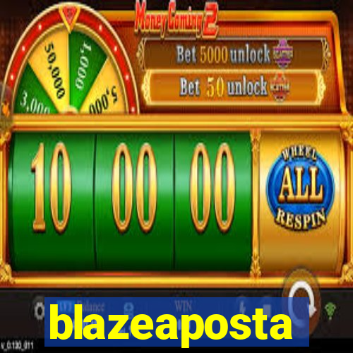 blazeaposta