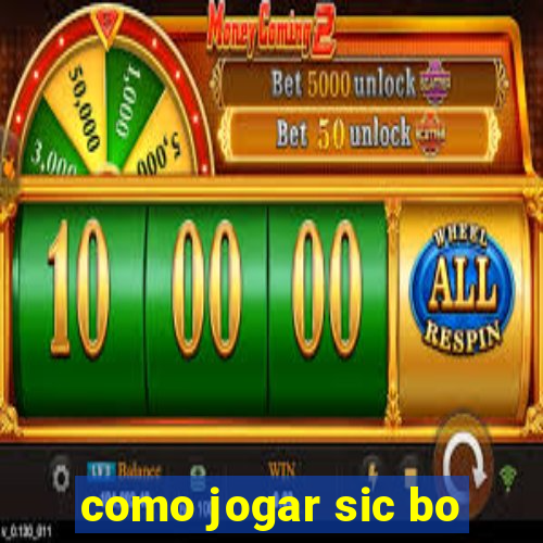 como jogar sic bo