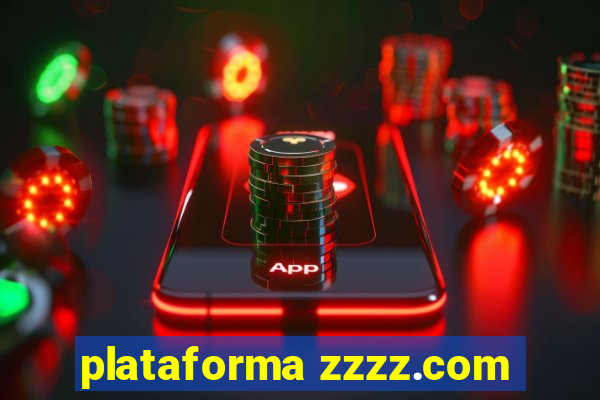 plataforma zzzz.com