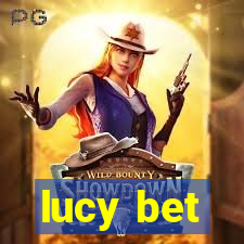 lucy bet
