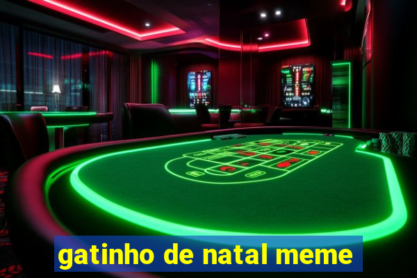 gatinho de natal meme