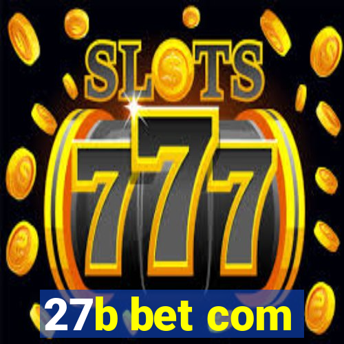 27b bet com
