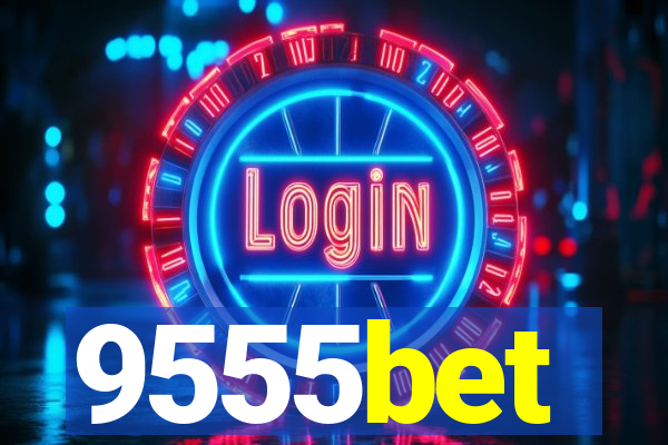 9555bet