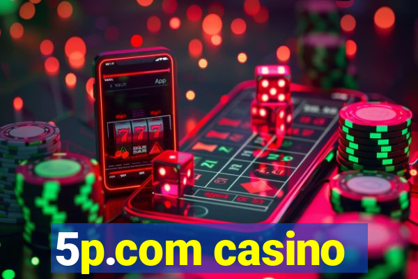 5p.com casino