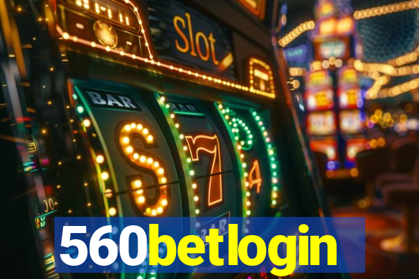 560betlogin