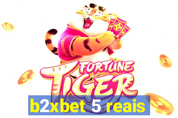 b2xbet 5 reais