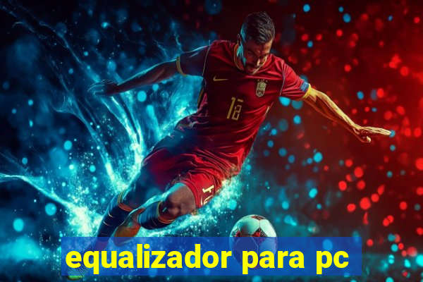 equalizador para pc