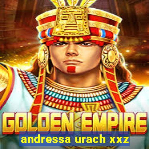 andressa urach xxz