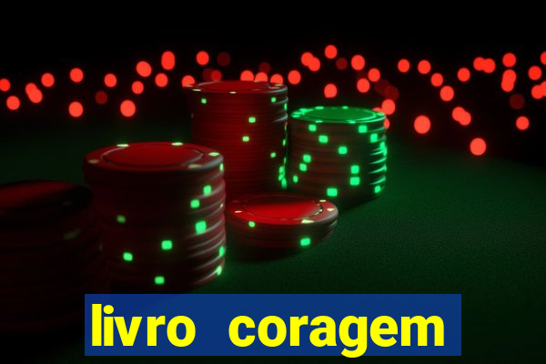 livro coragem desbravadores pdf