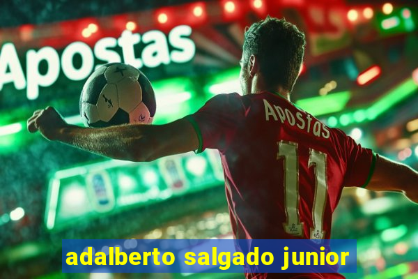 adalberto salgado junior