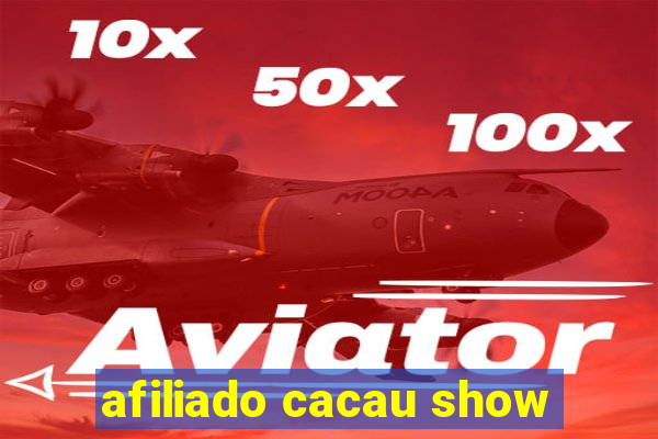 afiliado cacau show