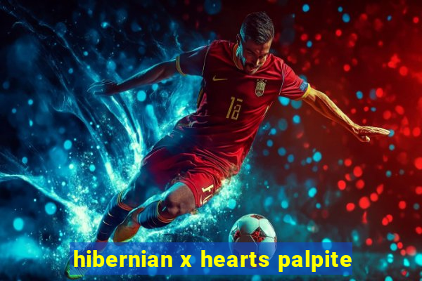 hibernian x hearts palpite