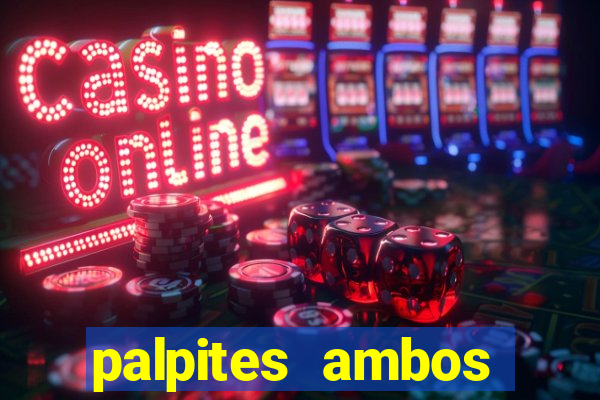 palpites ambos marcam hoje