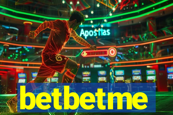 betbetme