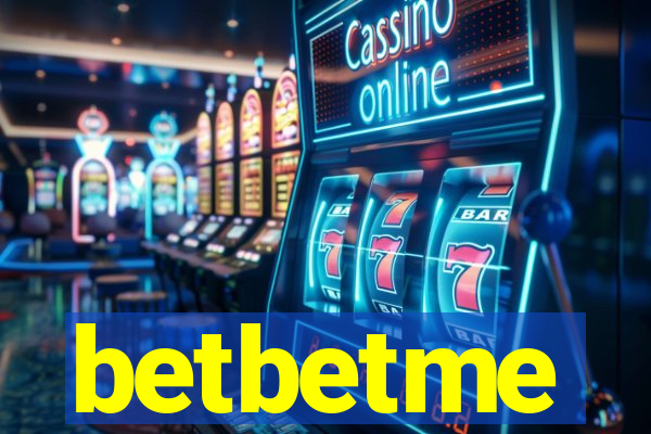 betbetme