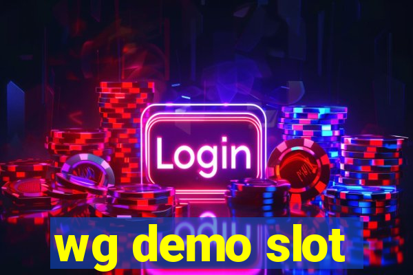 wg demo slot
