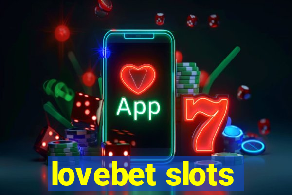 lovebet slots
