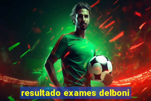 resultado exames delboni