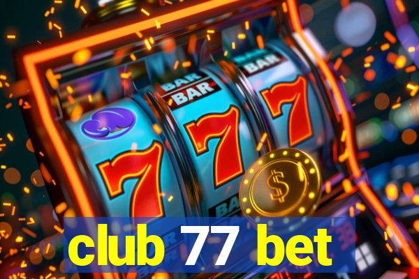 club 77 bet