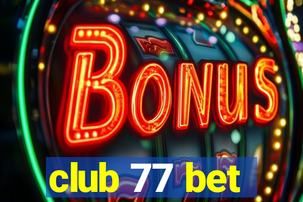 club 77 bet