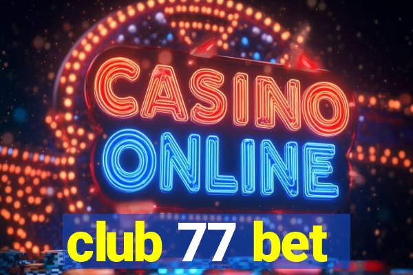 club 77 bet